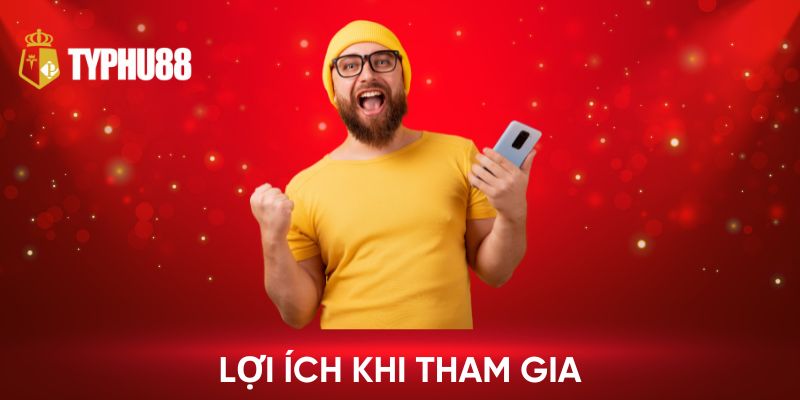 Lợi ích khi tham gia